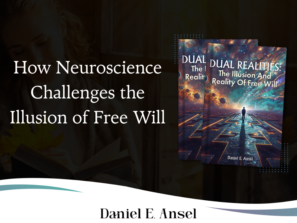 How Neuroscience Challenges the Illusion of Free Will