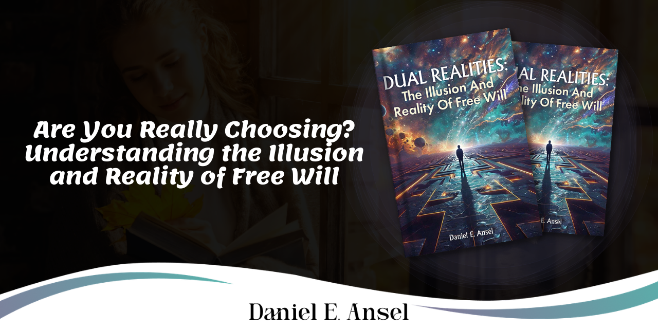 Are You Really Choosing? Understanding the Illusion and Reality of Free Will